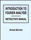 Introduction to Fourier Analysis, Solutions Manual (0471128481) cover image