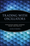 Trading with Oscillators: Pinpointing Market Extremes -- Theory and Practice (0471155381) cover image