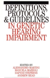 Definitions, Protocols and Guidelines in Genetic Hearing Impairment (1861561881) cover image