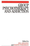 Group Psychotherapy and Addiction (1861564481) cover image