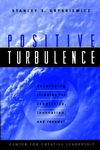 Positive Turbulence: Developing Climates for Creativity, Innovation, and Renewal (0787910082) cover image