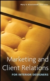 Marketing and Client Relations for Interior Designers (0470260483) cover image