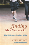 Finding Mrs. Warnecke: The Difference Teachers Make (0470486783) cover image