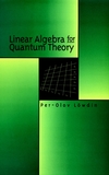 Linear Algebra for Quantum Theory (0471199583) cover image