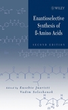 Enantioselective Synthesis of Beta-Amino Acids, 2nd Edition (0471467383) cover image