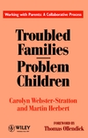 Troubled Families-Problem Children: Working with Parents: A Collaborative Process (0471944483) cover image