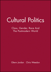 Cultural Politics: Class, Gender, Race And The Postmodern World (0631162283) cover image