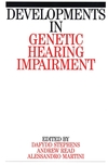 Developments in Genetic Hearing Impairment, Volume 1 (1861560583) cover image
