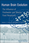 Human Brain Evolution: The Influence of Freshwater and Marine Food Resources (0470452684) cover image