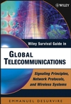 Wiley Survival Guide in Global Telecommunications: Signaling Principles, Protocols, and Wireless Systems (0471446084) cover image