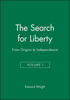 The Search for Liberty: From Origins to Independence, Volume I (1557865884) cover image
