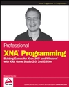 Professional XNA Programming : Building Games for Xbox 360 and Windows with XNA Game Studio 2.0, 2nd Edition (0470261285) cover image