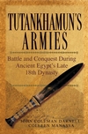 Tutankhamun's Armies: Battle and Conquest During Ancient Egypt's Late Eighteenth Dynasty (0471743585) cover image