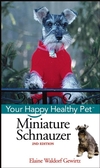 Miniature Schnauzer: Your Happy Healthy Pet, 2nd Edition (0471748285) cover image