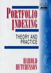 Portfolio Indexing: Theory and Practice (0471988685) cover image