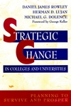 Strategic Change in Colleges and Universities: Planning to Survive and Prosper (0787903485) cover image