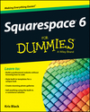 Squarespace 6 For Dummies (1118575385) cover image Squarespace 6 For Dummies (1118575385) cover image