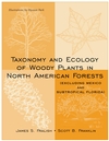 Taxonomy and Ecology of Woody Plants in North American Forests : (Excluding Mexico and Subtropical Florida) (0471161586) cover image