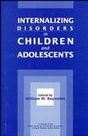 Internalizing Disorders in Children and Adolescents (0471506486) cover image