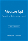 Measure Up!: Yardsticks for Continuous Improvement, 2nd Edition (1557867186) cover image