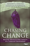 Chasing Change: Building Organizational Capacity in a Turbulent Environment (0470381388) cover image