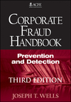 Corporate Fraud Handbook: Prevention and Detection, 3rd Edition
