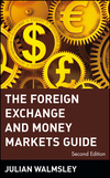 The Foreign Exchange and Money Markets Guide, 2nd Edition (0471348988) cover image