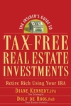 The Insider's Guide to Tax-Free Real Estate Investments: Retire Rich Using Your IRA (0470043989) cover image