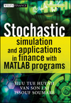 Stochastic Simulation and Applications in Finance with MATLAB Programs (0470725389) cover image