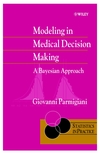 Modeling in Medical Decision Making: A Bayesian Approach (0471986089) cover image