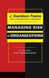 Managing Risk in Organizations: A Guide for Managers (0787965189) cover image