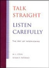 Talk Straight, Listen Carefully: The Art of Interviewing (0813818389) cover image