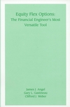 Equity Flex Options : The Financial Engineer's Most Versatile Tool (1883249589) cover image