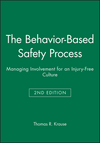 The Behavior-Based Safety Process: Managing Involvement for an Injury-Free Culture, 2nd Edition (047128758X) cover image