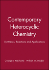 Contemporary Heterocyclic Chemistry: Syntheses, Reactions and Applications (0471062790) cover image