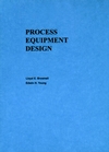 Process Equipment Design: Vessel Design  (0471113190) cover image