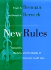 New Rules: Regulation, Markets, and the Quality of American Health Care (0787901490) cover image