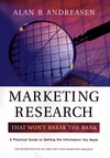 Marketing Research That Won't Break the Bank: A Practical Guide to Getting the Information You Need, 2nd Edition (0787964190) cover image