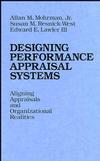 Designing Performance Appraisal Systems: Aligning Appraisals and Organizational Realities (1555421490) cover image