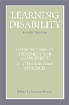 Learning Disability: Physical Therapy Treatment and Management, A Collaborative Appoach, 2nd Edition (0470019891) cover image