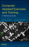 Computer Assisted Exercises and Training: A Reference Guide (0470412291) cover image