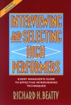 Interviewing and Selecting High Performers: Every Manager's Guide to Effective Interviewing Techniques (0471593591) cover image