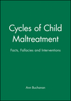 Cycles of Child Maltreatment: Facts, Fallacies and Interventions (0471958891) cover image