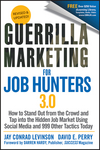 Guerrilla Marketing for Job Hunters 3.0: How to Stand Out from the Crowd and Tap Into the Hidden Job Market using Social Media and 999 other Tactics Today (1118019091) cover image