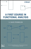 A First Course in Functional Analysis (0470146192) cover image