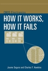 CMOS Electronics: How It Works, How It Fails (0471476692) cover image