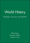 World History: Ideologies, Structures, and Identities (0631208992) cover image