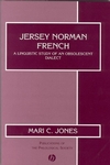 Jersey Norman French: A Linguistic Study of an Obsolescent Dialect (0631231692) cover image