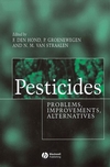 Pesticides: Problems, Improvements, Alternatives (0632056592) cover image