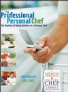 The Professional Personal Chef: The Business of Doing Business as a Personal Chef (0471752193) cover image